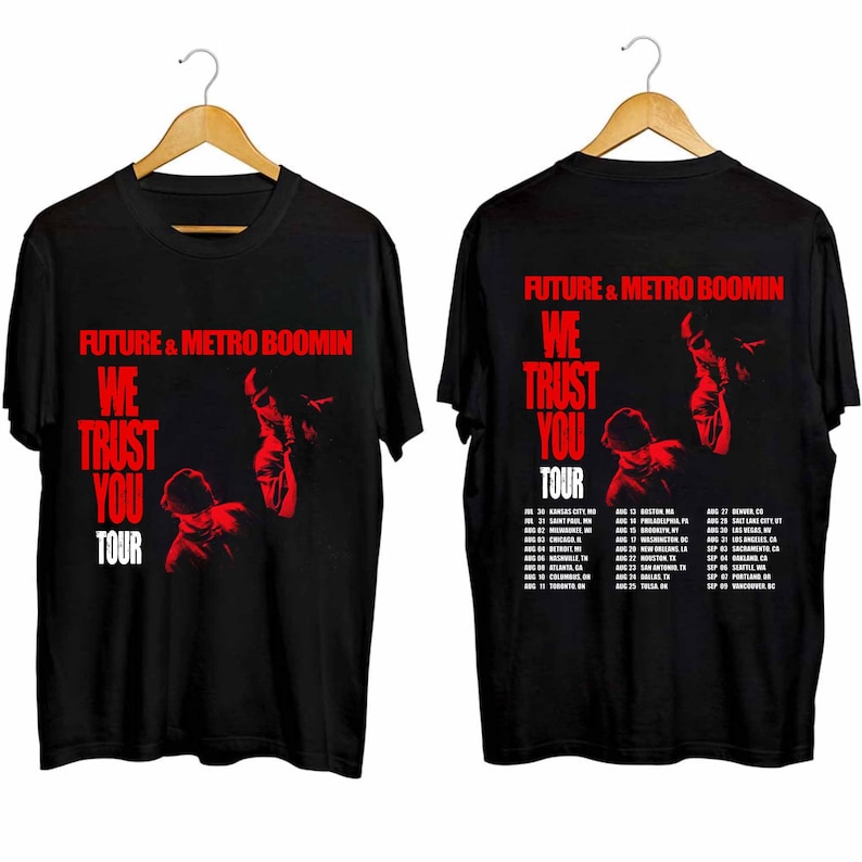 Future And Metro Boomin - We Dont Trust You 2024 Tour Shirt, Future And Metro Boomin 2024 Concert Shirt, We Dont Trust You 2024 Tour Shirt