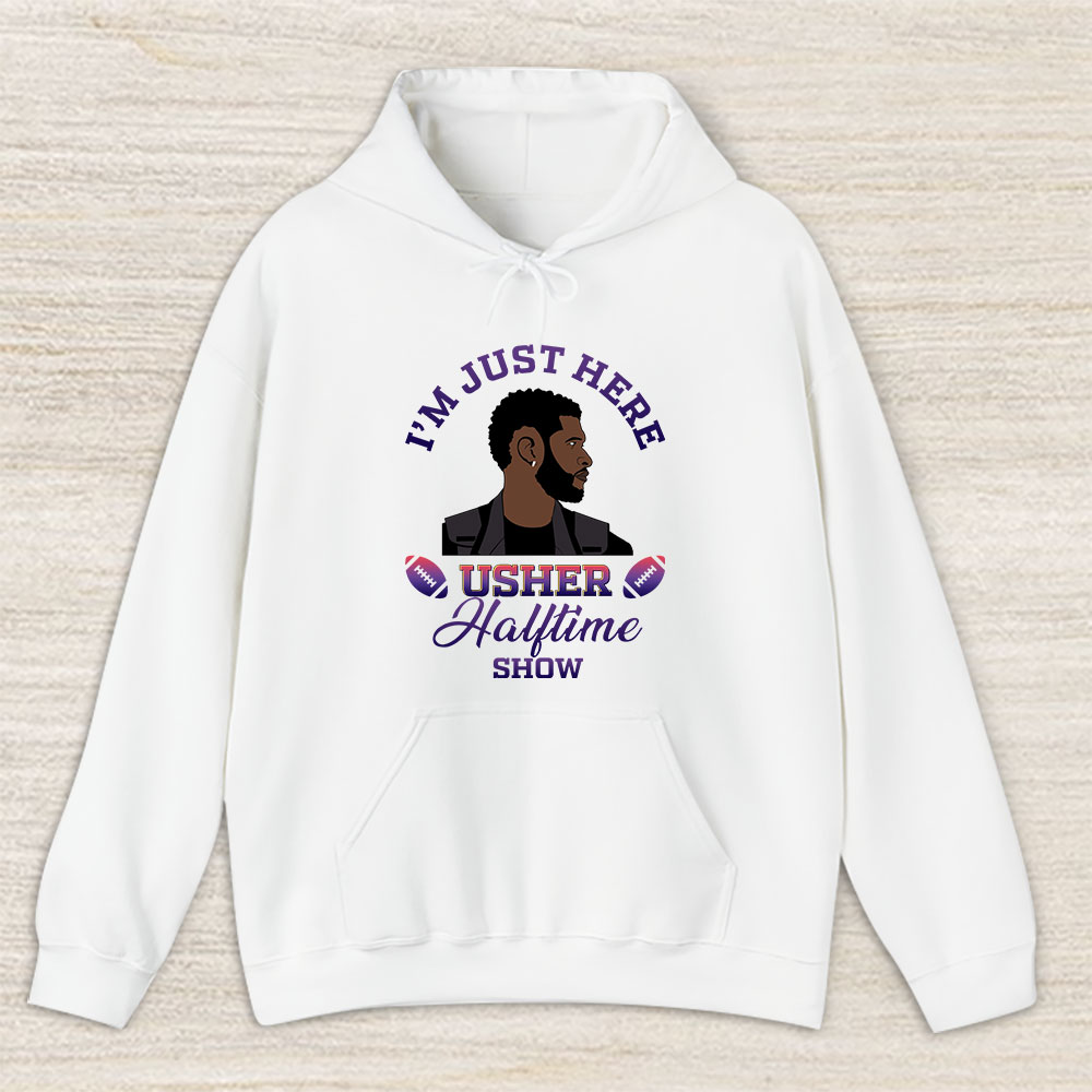 Vintage Usher Im Fan Hoodie, Usher Im Just Here The Halftime Show Unisex Pullover Hoodie