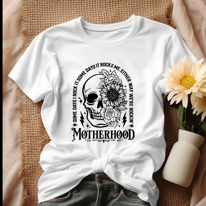 Motherhood Some shirt, Motherhood Some Days I Rock It Unisex T-Shirt Cotton Tee