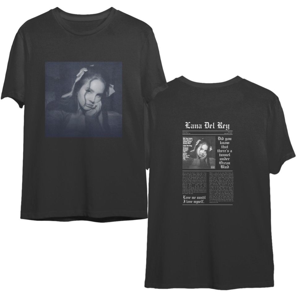 Lana Del Rey Lyric Did You Know That There're A Tunnel Under T Shirt