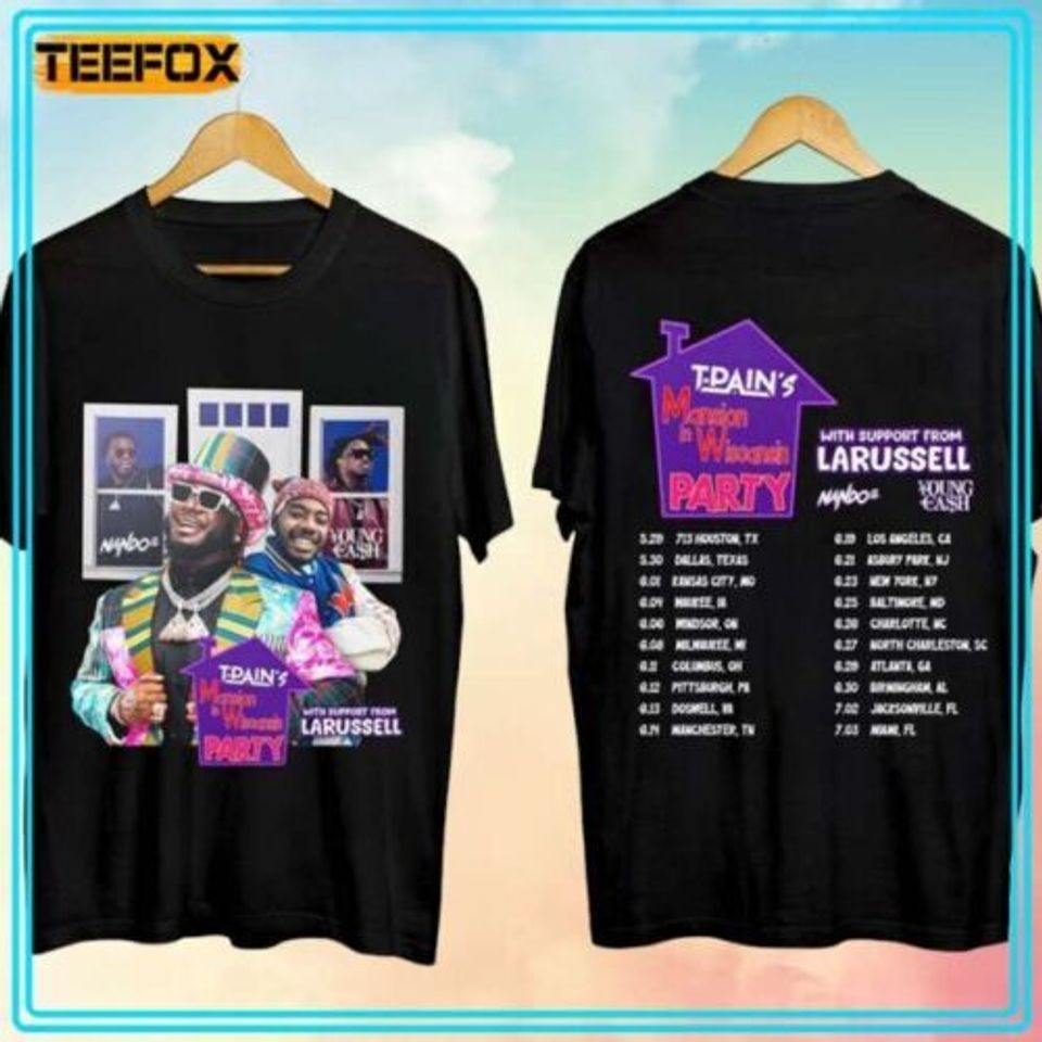 T-Pain Mansion In Wiscansin Party Tour 2024 T-Shirt