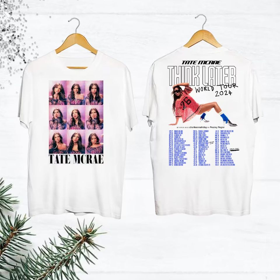 Tate McRae 2024 Concert T-Shirt, Tate McRae The Think Later World Tour 2024