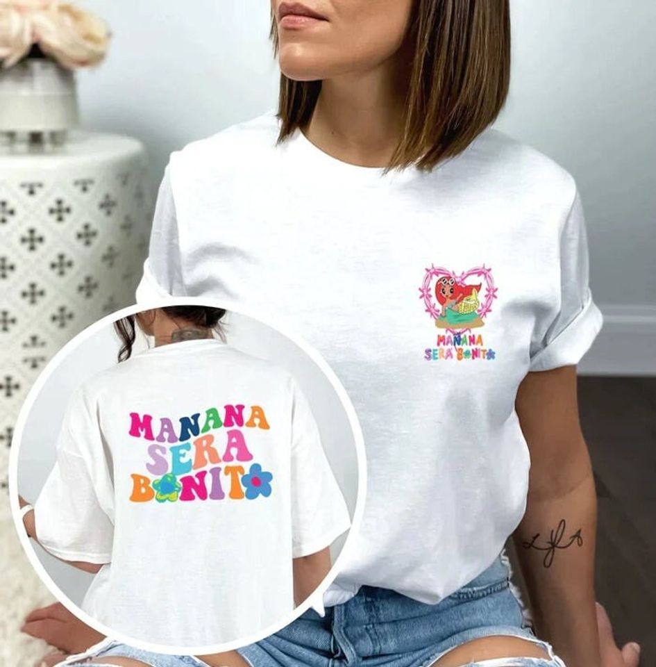 Manana Sera Bonito Karol G Double Sided Shirt