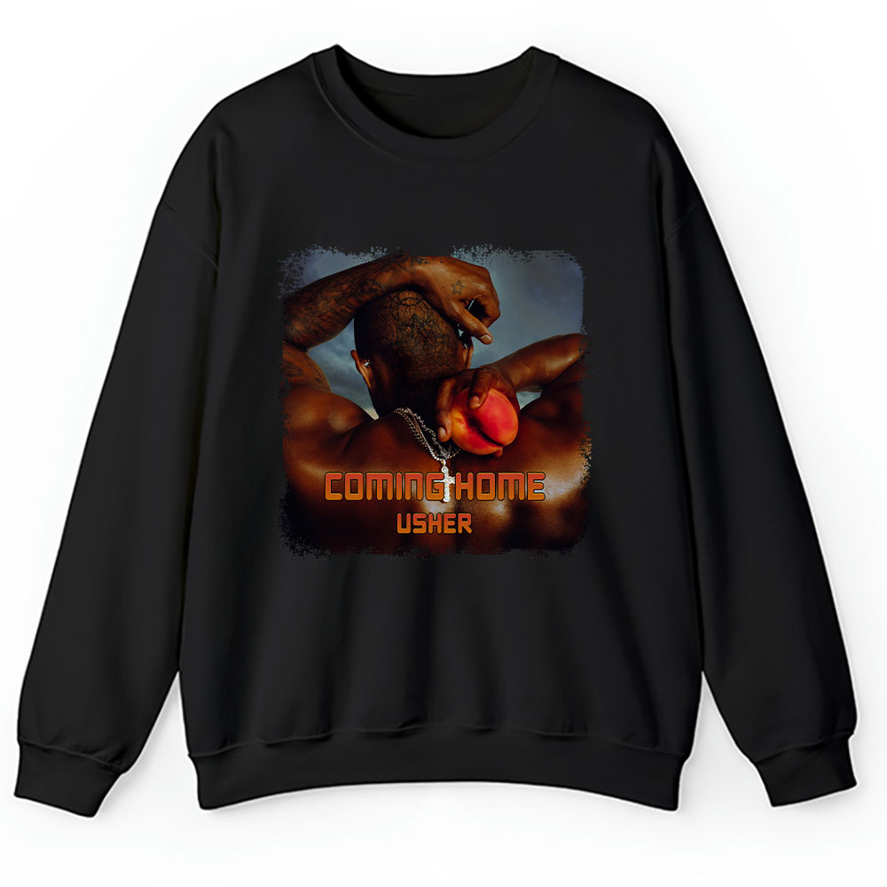 Usher Coming Sweater, Usher Coming Home Album Unisex Sweatshirt