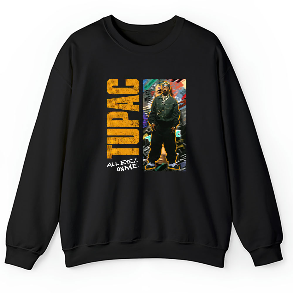 Tupac Shakur Sweater, Tupac Shakur All Eyez On Me Album Unisex Sweatshirt