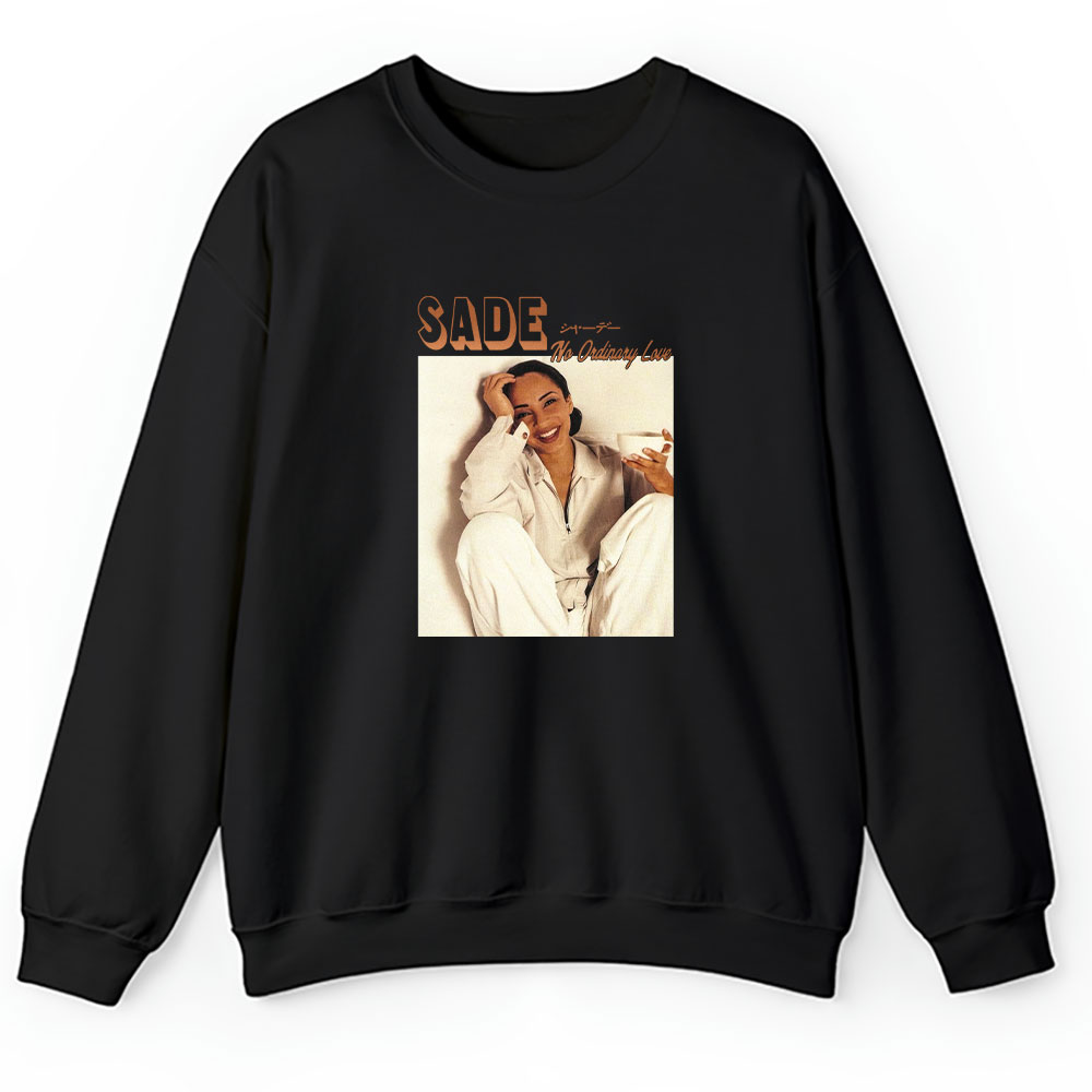 New Sade No Sweater, Sade No Ordinary Love Song Unisex Sweatshirt