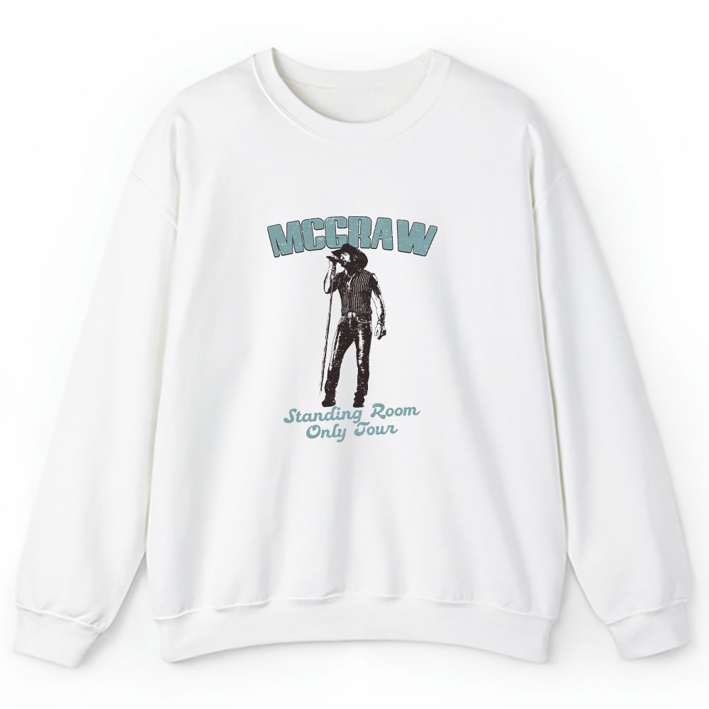 Tim Mcgraw Sweater, Tim Mcgraw Standing Room Only Tour 2024 Unisex Sweatshirt