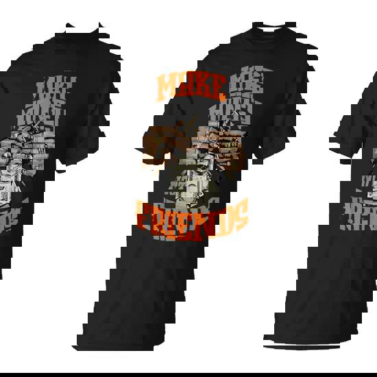 Make Money Not Friends Olive Army Solar Orange Color Match T-Shirt