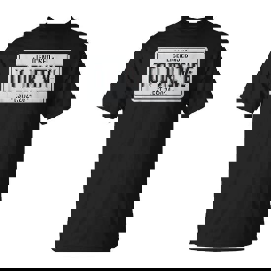 Licensed To Drive New Drivers License Est 2024 T-Shirt