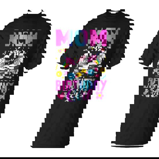 Mom Of The Birthday Girl Rolling Skate Bday Family T-Shirt