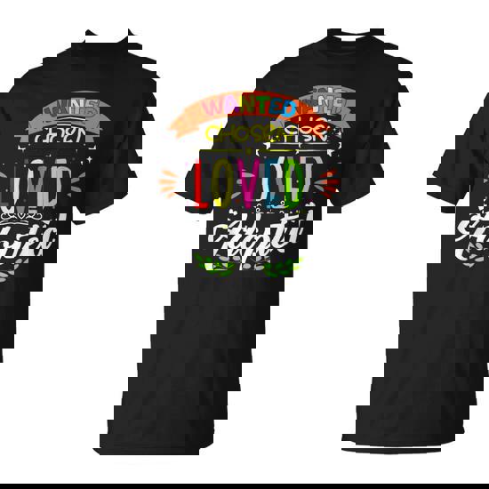 Loved Adopted Adoptive Children Adoption Day Girls Boys T-Shirt