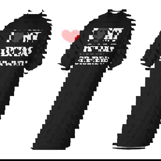 I Love My Hot Emo Girlfriend I Heart My Hot Emo Girlfriend T-Shirt