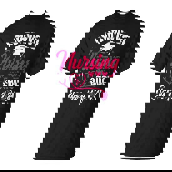 I Survived Nursing School Graduation Class Of 2024 Nurse T-Shirt