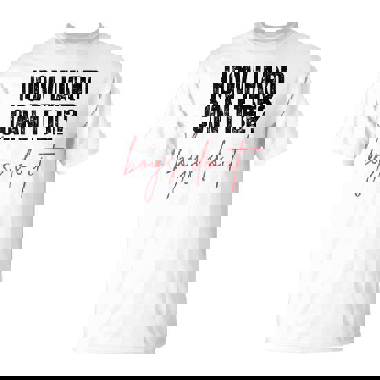 How Hard Can It Be Boys Do It T-Shirt