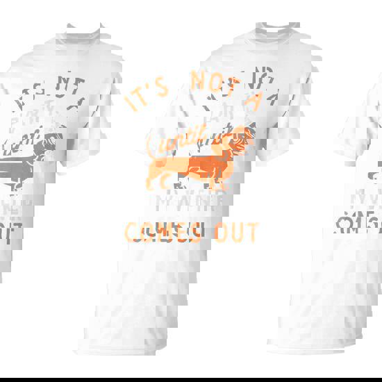 It's Not A Party Until My Wiener Comes Out T-Shirt