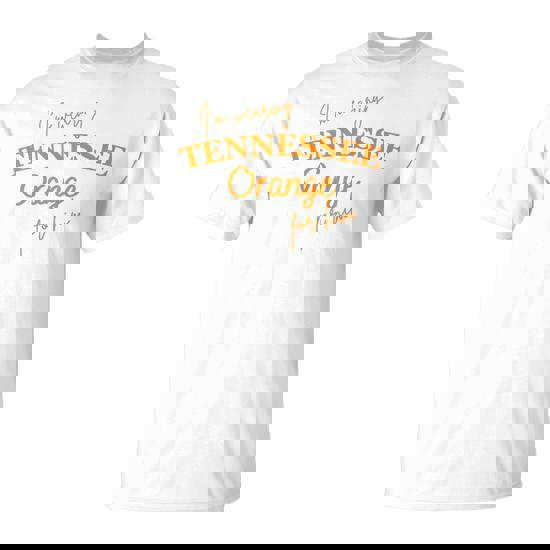 I'm Wearing Tennessee Orange For Him Tennessee Outfits T-Shirt