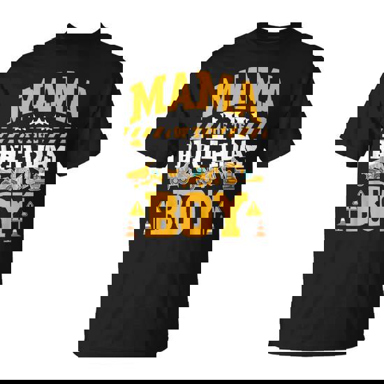 Mama Of The Birthday Boy Excavator Construction Truck T-Shirt