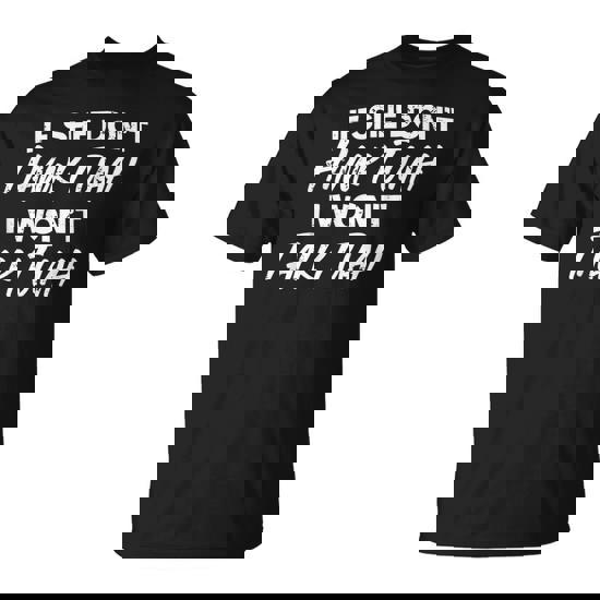 If She Don't Hawk Tuah I Won't Talk Tuah 2024 Trendy T-Shirt