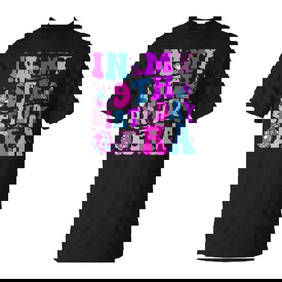 In My 9Th Birthday Era 9 Years Old Birthday Girl T-Shirt