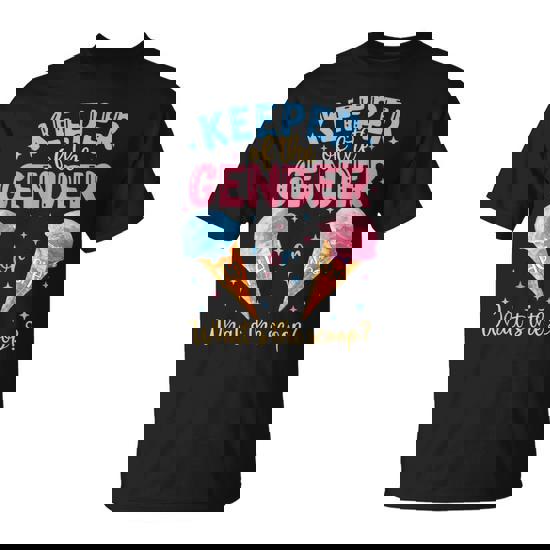 Keeper Of The Gender Ice Cream Whats The Scoop Gender Reveal T-Shirt