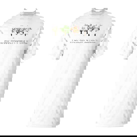 In Every Season I Will Praise Him T-Shirt