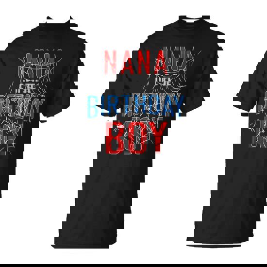 Nana Of The Birthday Boy Spider Web Bday Boy Spider Lover T-Shirt