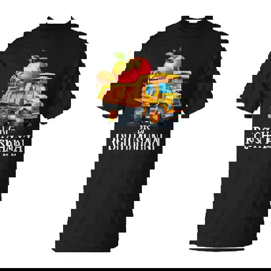 I Dig Rosh Hashanah Dump Truck Apples Honey Jewish New Year T-Shirt