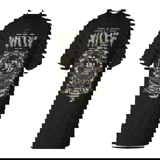 It's A Whitlow Thing You Wouldn't Understand T-Shirt