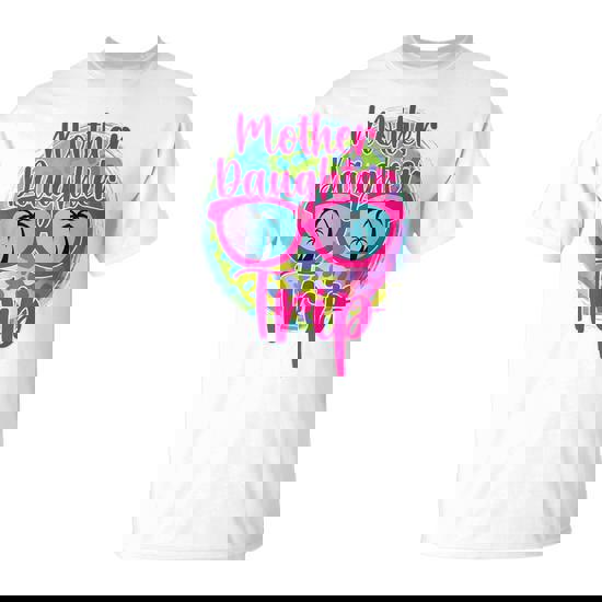 Mother Daughter Trip 2024 Mom Daughter Vacation Travel 2024 T-Shirt