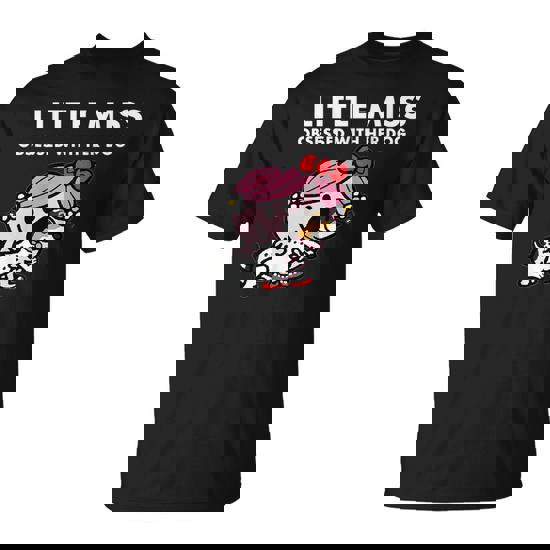 Little Miss Obsessed With Her Dog Quote For Girl T-Shirt