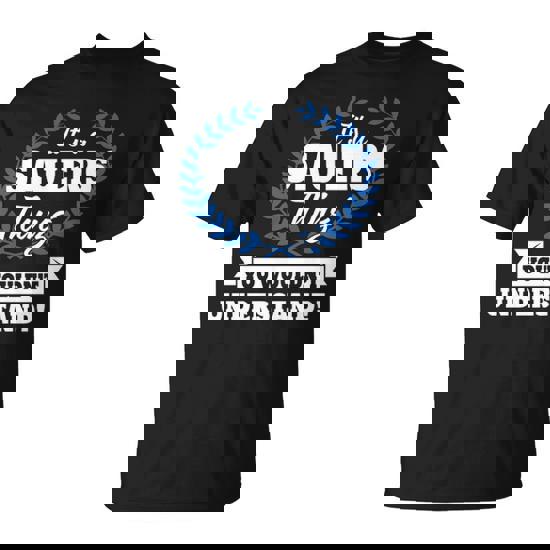 It's A Sauers Thing You Wouldn't Understand Sauers For Sauers T-Shirt