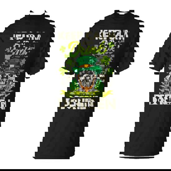 Keep Calm And Drink Like A Doreen T-Shirt