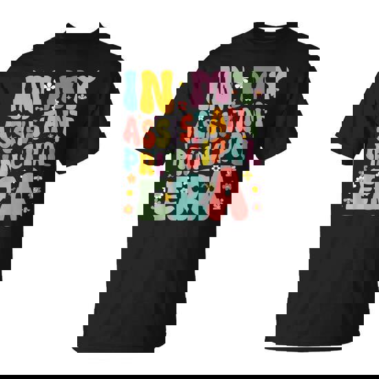 In My Assistant Principal Era Ap Saying Groovy T-Shirt