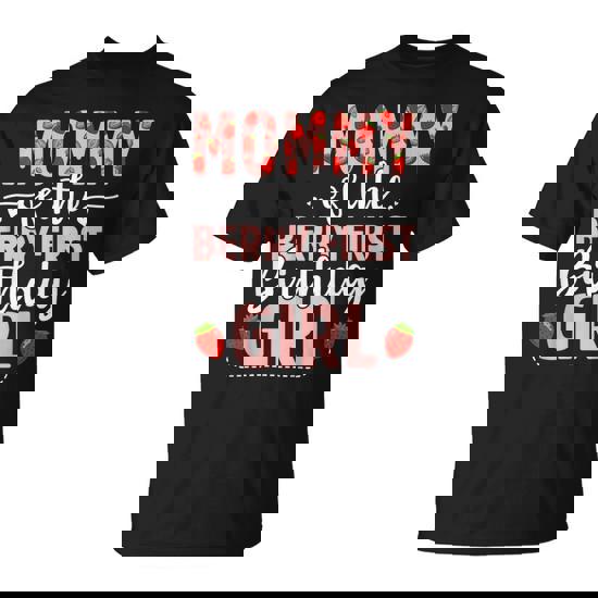 Mommy Of The Berry First Birthday Girl Sweet Strawberry T-Shirt