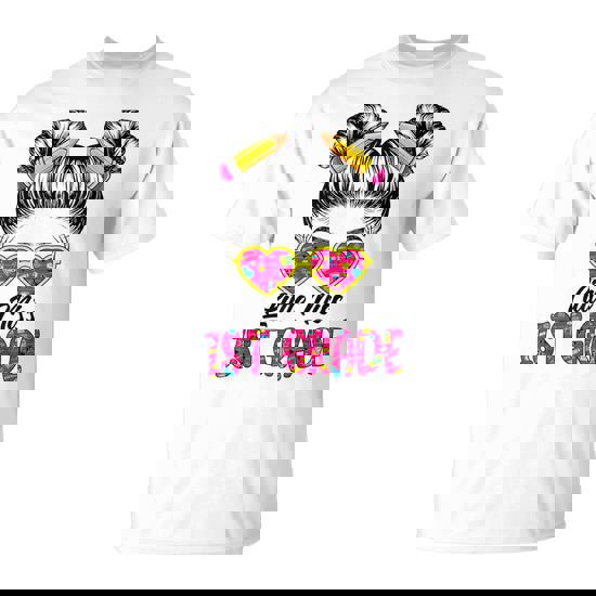 Little Miss First 1St Grade Back To School Messy Bun Girls T-Shirt