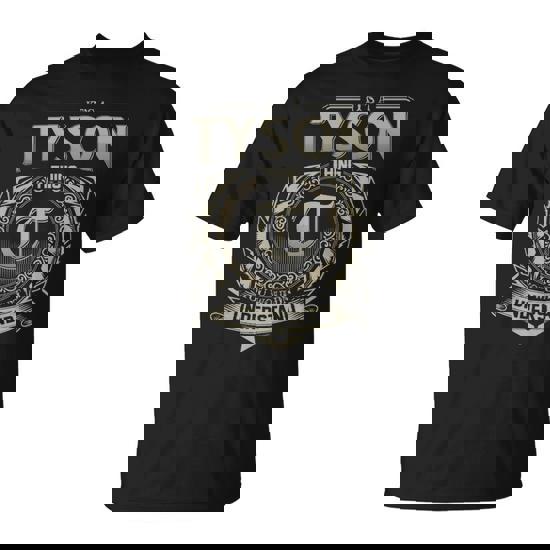 It's A Tyson Thing You Wouldn't Understand T-Shirt