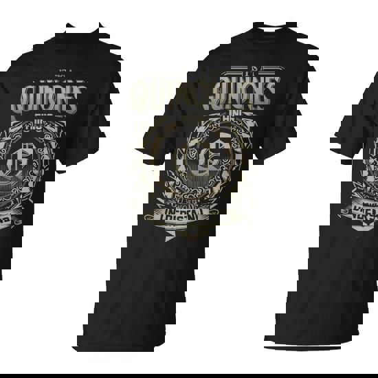 It's A Quinones Thing You Wouldn't Understand T-Shirt