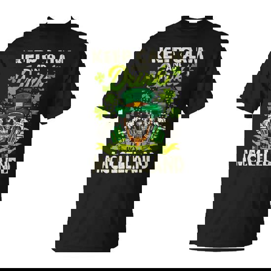 Keep Calm And Drink Like A Mcclelland T-Shirt