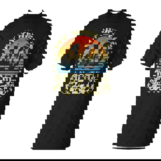 My Wife Is 40 And Still Hot 40 Years Old Birthday Of Her T-Shirt