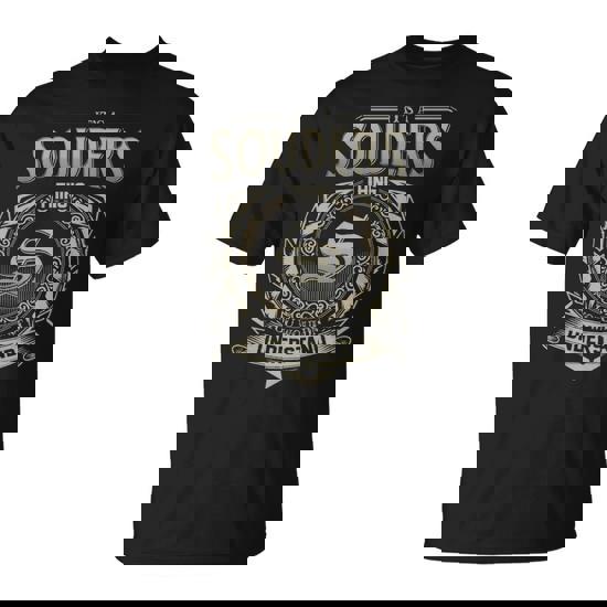 It's A Souders Thing You Wouldn't Understand T-Shirt