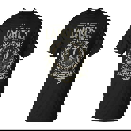 It's A Langley Thing You Wouldn't Understand T-Shirt