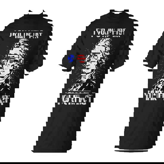 If You Ain't First You're Last American Flag Usa 4Th Of July T-Shirt