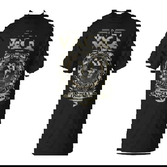 It's A Vaca Thing You Wouldn't Understand T-Shirt