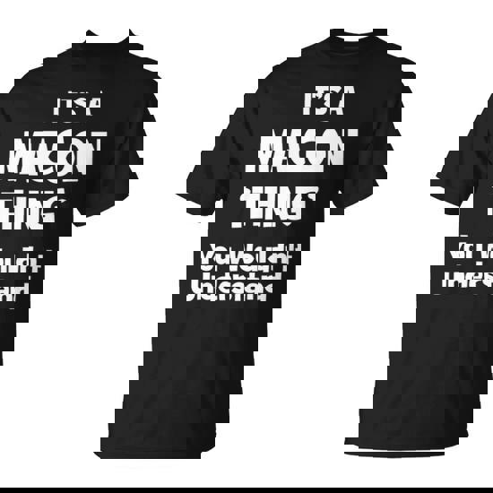 It's A Macon Thing You Wouldn't Understand Macon For Macon 54 T-Shirt