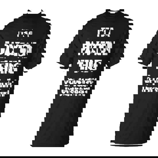 It's A Paxton Thing You Wouldn't Understand Paxton For Paxton 54 T-Shirt