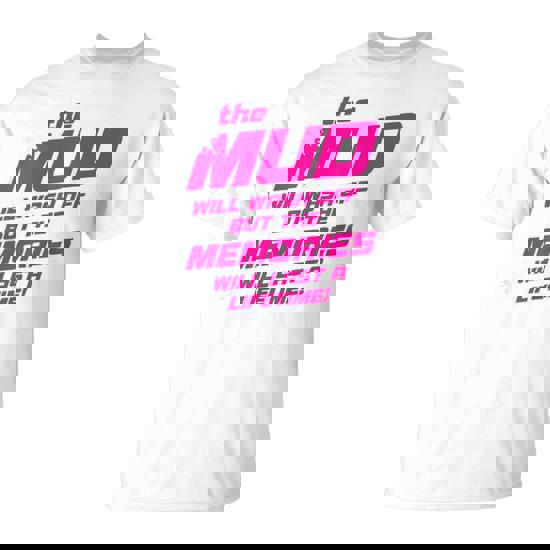 Mudding Princess Muddy Mud Run Matching Team Off Road T-Shirt