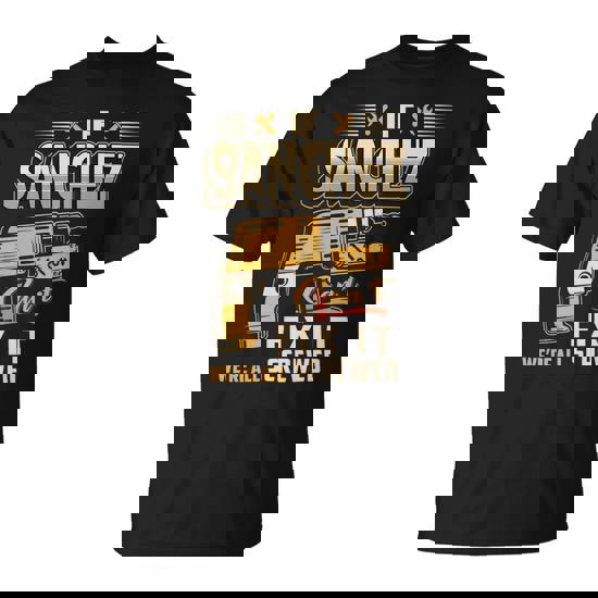 If Sanchez Can't Fix It We're All Screwed T-Shirt