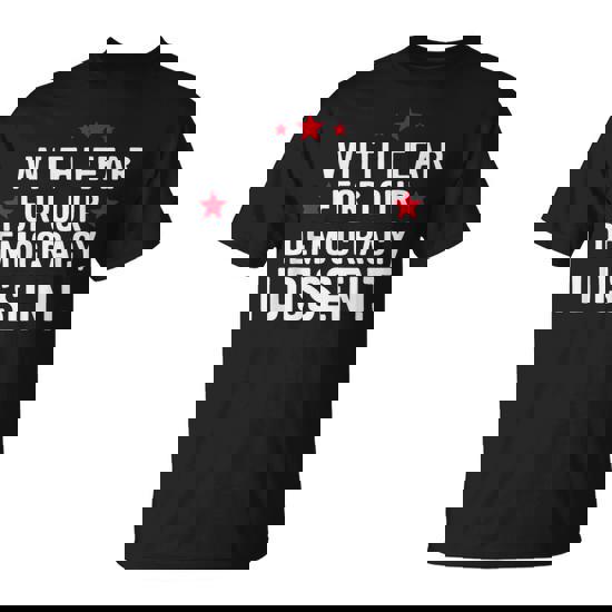 I Dissent Fear For Our Democracy Justice Sotomayor T-Shirt