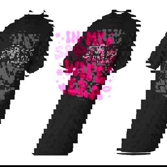 In My Spoiled Wife Era T-Shirt