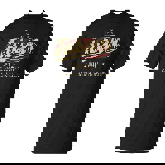 It's A Tatum Thing You Wouldn't Understand T-Shirt